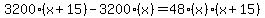 3200%28x%2B15%29-3200%28x%29+=+48%28x%29%28x%2B15%29