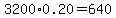 3200%2A0.20=640
