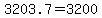 3203.7=3200