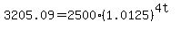 3205.09=2500%281.0125%29%5E%284t%29