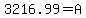 3216.99=A