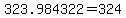 323.984322=324