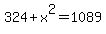 324%2Bx%5E2=1089