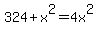 324%2Bx%5E2=4x%5E2