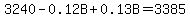 3240+-+0.12B+%2B+0.13B+=+3385