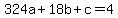 324a%2B18b%2Bc=4