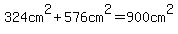 324cm%5E2%2B576cm%5E2=900cm%5E2