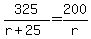 325%2F%28r%2B25%29=200%2Fr