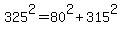 325%5E2=80%5E2%2B315%5E2