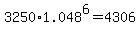 3250%2A1.048%5E6=4306