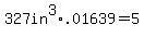 327+in%5E3%2A.01639=5.359+L