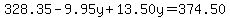 328.35-9.95y%2B13.50y=374.50