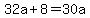 32a%2B8=30a
