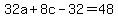 32a%2B8c-32+=+48