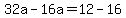 32a-+16a+=++12-16+