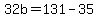 32b=131-35
