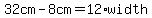 32cm-8cm=12%2Awidth
