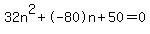 32n%5E2%2B-80n%2B50+=+0
