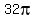 32pi