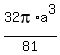 32pi%2Aa%5E3%2F81