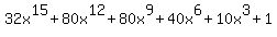 32x%5E15+%2B+80x%5E12+%2B+80x%5E9+%2B+40x%5E6+%2B+10x%5E3+%2B+1
