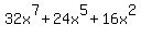 32x%5E7+%2B+24x%5E5+%2B+16x%5E2
