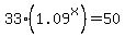 33%281.09%5Ex%29+=+50