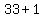 33%2B1