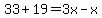 33%2B19=3x-x