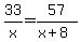 33%2Fx=57%2F%28x%2B8%29
