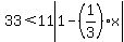 33%3C11abs%281-%281%2F3%29x%29