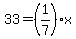 33=%281%2F7%29x