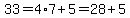 33=4%2A7%2B5=28%2B5