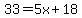 33=5x%2B18