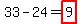 33-24=highlight%289%29