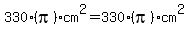 330%28pi%29cm%5E2=330%28pi%29cm%5E2