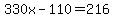 330x-110=216