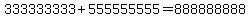 333333333%2B555555555=888888888