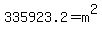335923.2=m%5E2