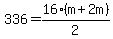 336=16%2A%28m%2B2m%29%2F2