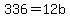 336+=+12b