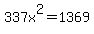 337x%5E2=1369