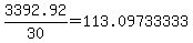 3392.92%2F30=113.09733333