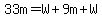 33m=W%2B9m%2BW
