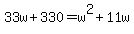 33w%2B330=w%5E2%2B11w