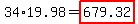 34%2A19.98=highlight%28679.32%29