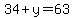 34%2By=63