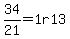 34%2F21=1+r+13
