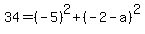 34=%28-5%29%5E2%2B%28-2-a%29%5E2