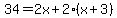 34=2x%2B2%28x%2B3%29